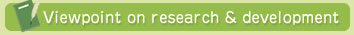 Viewpoint on research & development